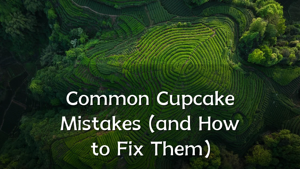 Common Cupcake Mistakes (and How to Fix Them)